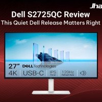 Dell S2725QC Review Why It Feels Like the Monitor Upgrade Most People Miss